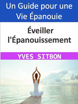cover image of Éveiller l'Épanouissement